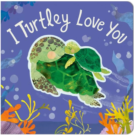 i-turtley-love-you-by-harriet-evans-board-book i-turtley-love-you-by-harriet-evans-board-book